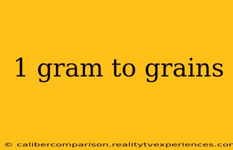 1 gram to grains