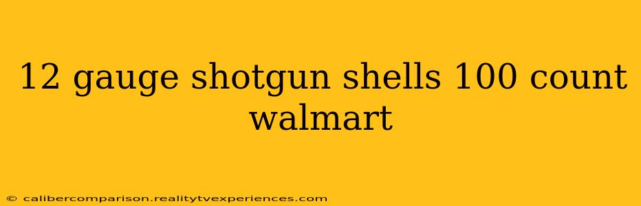 12 gauge shotgun shells 100 count walmart