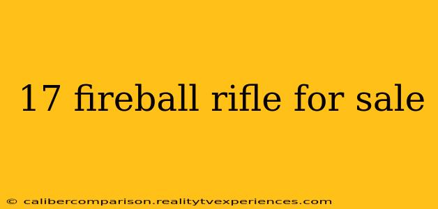 17 fireball rifle for sale