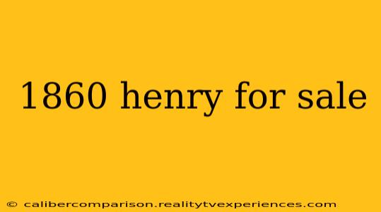 1860 henry for sale