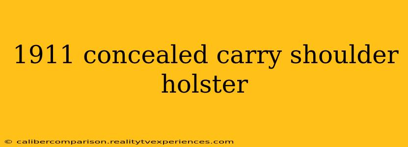 1911 concealed carry shoulder holster