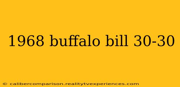 1968 buffalo bill 30-30