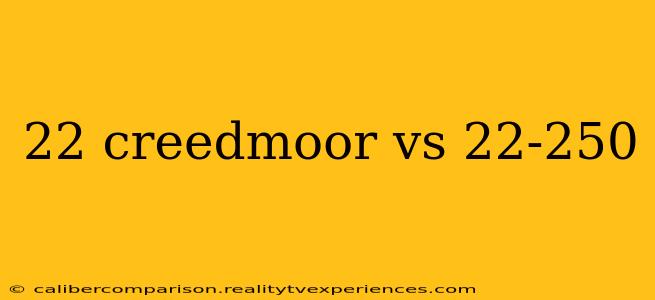 22 creedmoor vs 22-250