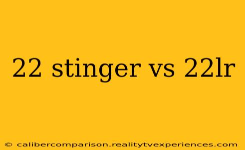 22 stinger vs 22lr