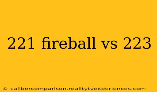 221 fireball vs 223