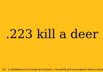 .223 kill a deer