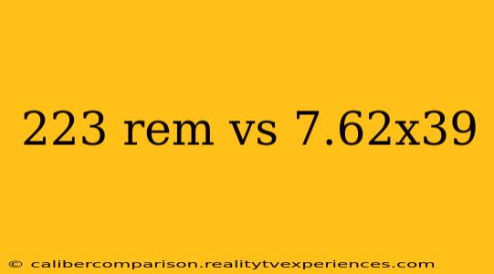 223 rem vs 7.62x39