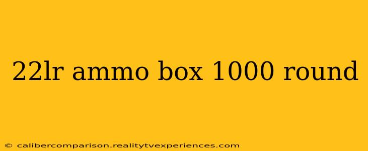 22lr ammo box 1000 round