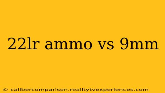 22lr ammo vs 9mm