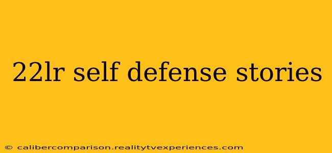 22lr self defense stories