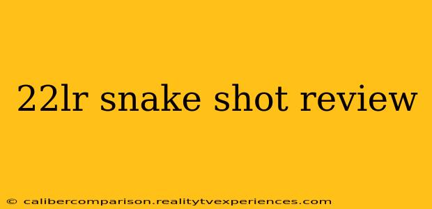 22lr snake shot review