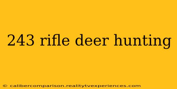 243 rifle deer hunting