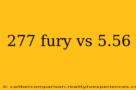 277 fury vs 5.56