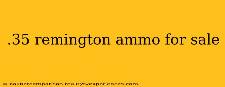 .35 remington ammo for sale