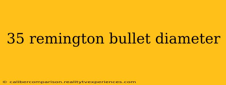 35 remington bullet diameter