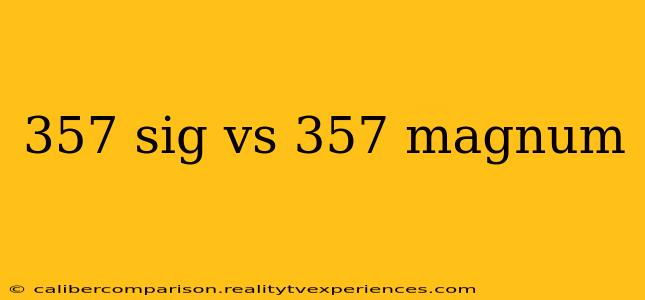 357 sig vs 357 magnum