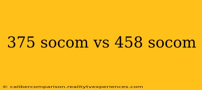 375 socom vs 458 socom