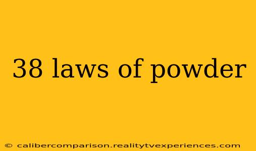 38 laws of powder