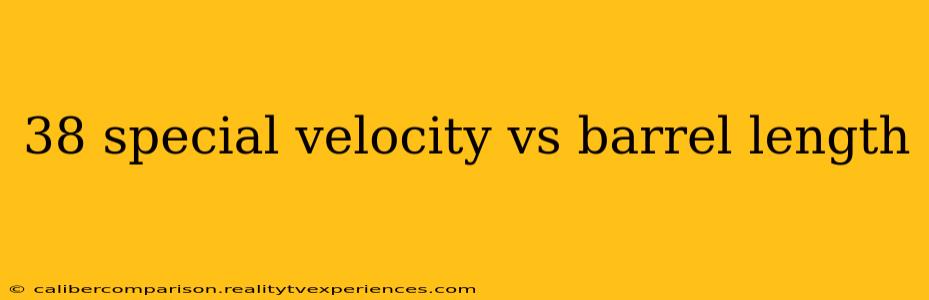 38 special velocity vs barrel length