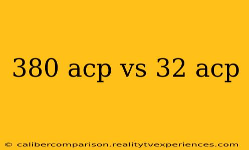 380 acp vs 32 acp