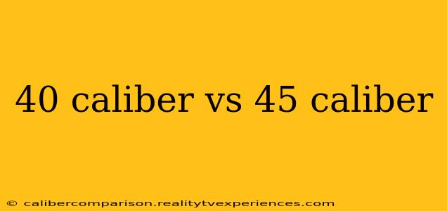 40 caliber vs 45 caliber