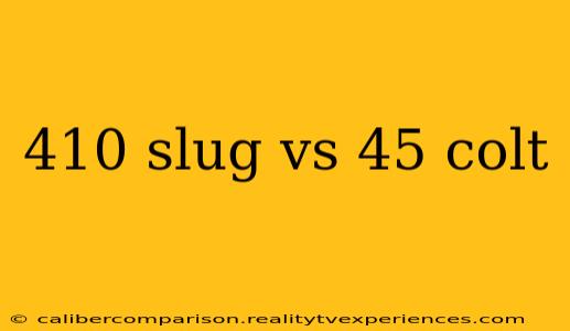 410 slug vs 45 colt