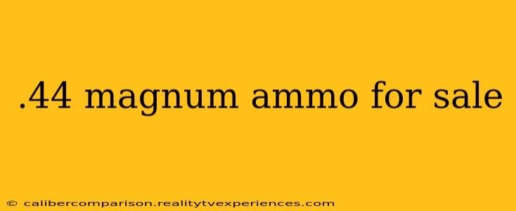 .44 magnum ammo for sale