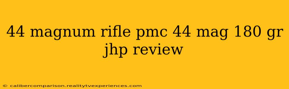 44 magnum rifle pmc 44 mag 180 gr jhp review