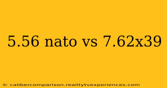 5.56 nato vs 7.62x39