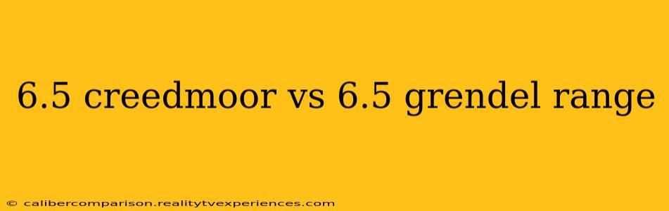 6.5 creedmoor vs 6.5 grendel range