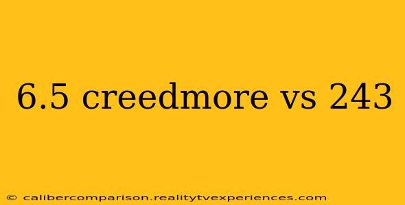 6.5 creedmore vs 243