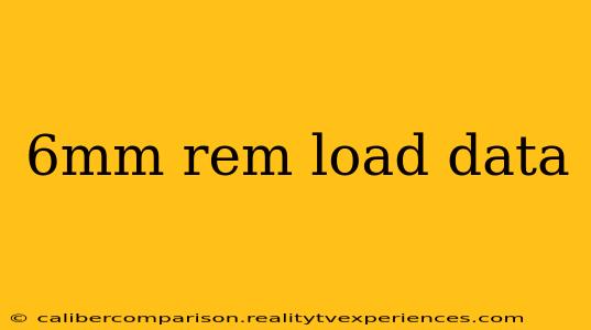 6mm rem load data