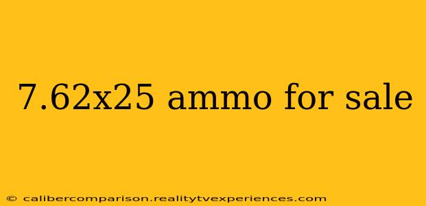 7.62x25 ammo for sale