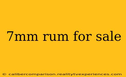 7mm rum for sale