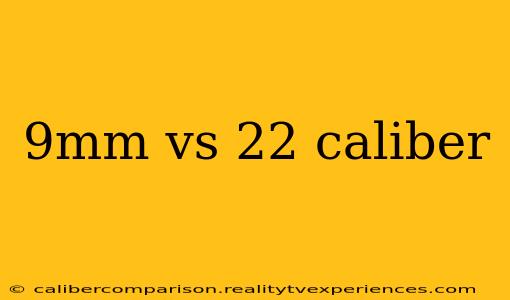 9mm vs 22 caliber