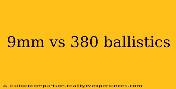 9mm vs 380 ballistics