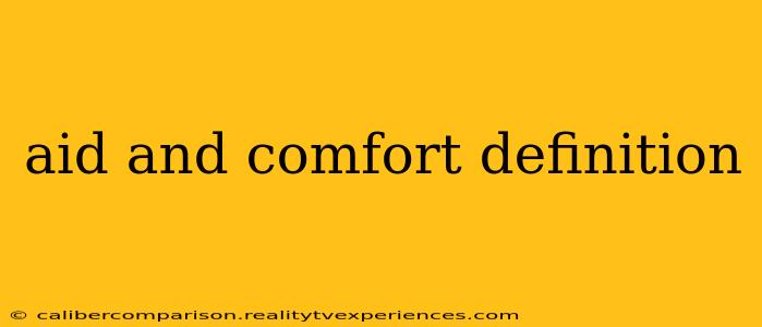 aid and comfort definition