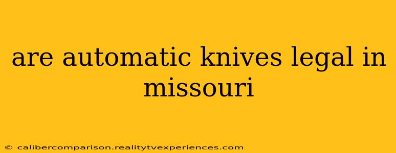 are automatic knives legal in missouri