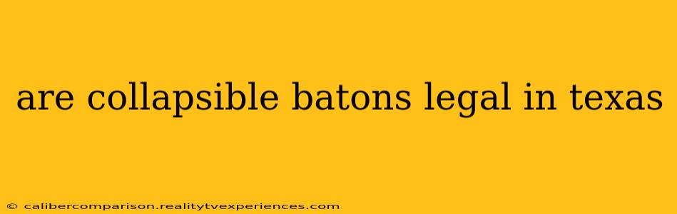 are collapsible batons legal in texas