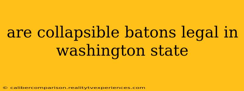 are collapsible batons legal in washington state