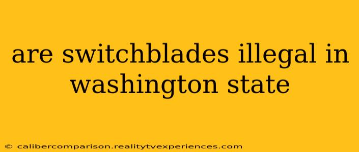 are switchblades illegal in washington state