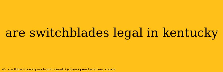 are switchblades legal in kentucky