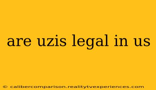 are uzis legal in us