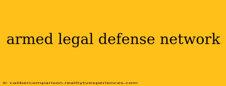 armed legal defense network