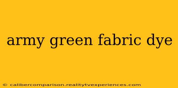 army green fabric dye