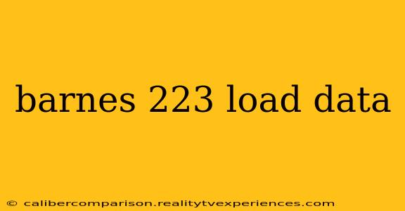 barnes 223 load data