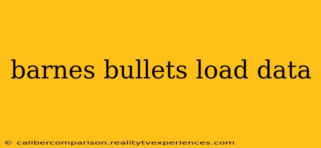 barnes bullets load data