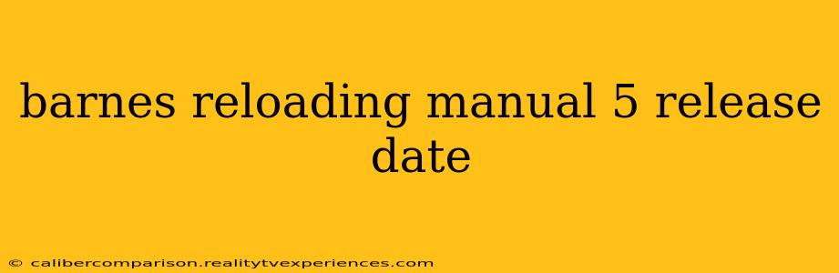 barnes reloading manual 5 release date