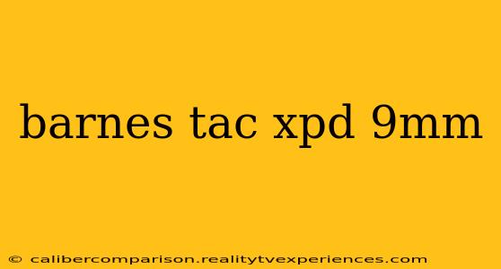 barnes tac xpd 9mm