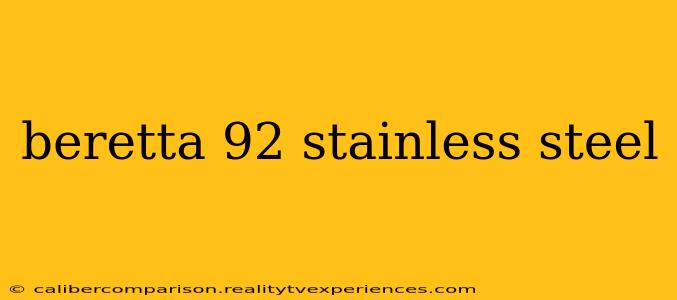 beretta 92 stainless steel